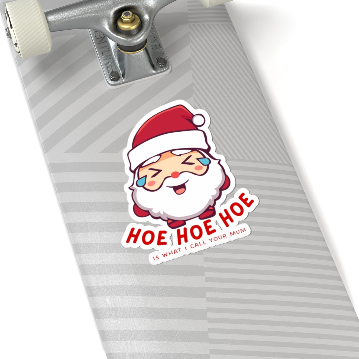 Santa Called Your Mum A What?!